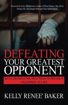 portada Defeating Your Greatest Opponent