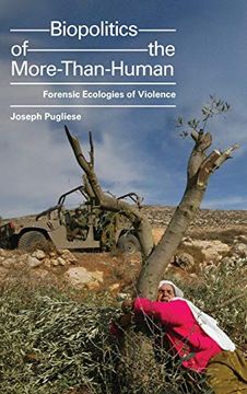 portada Biopolitics of the More-Than-Human: Forensic Ecologies of Violence (Anima: Critical Race Studies Otherwise) (in English)