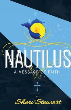 portada Nautilus: A Message of Faith (en Inglés)
