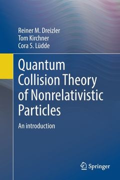portada Quantum Collision Theory of Nonrelativistic Particles: An Introduction (en Inglés)