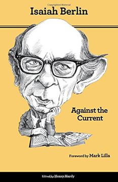 portada against the current: essays in the history of ideas (second edition) (en Inglés)