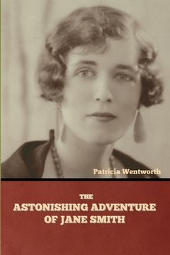 portada The Astonishing Adventure of Jane Smith (in English)