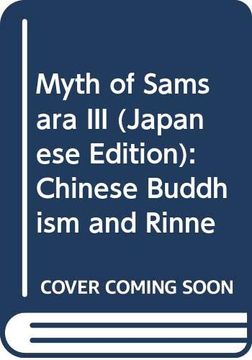 portada Myth of Samsara iii: Chinese Buddhism and Rinne Thought in China (in Japonés)