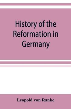 portada History of the reformation in Germany (en Inglés)