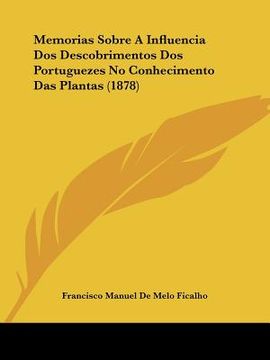 portada memorias sobre a influencia dos descobrimentos dos portuguezes no conhecimento das plantas (1878) (en Inglés)