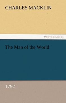portada the man of the world (1792) (en Inglés)