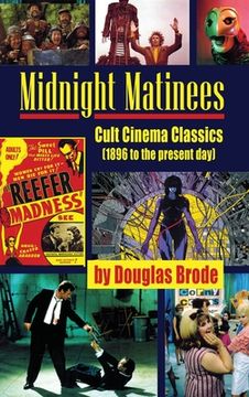 portada Midnight Matinees (hardback): Cult Cinema Classics (1896 to the present day)