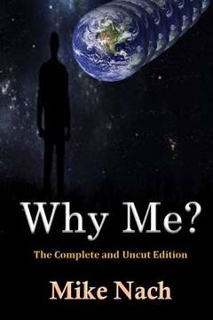 portada Why Me?: The Complete and Uncut Edition (en Inglés)