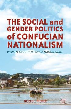 portada the social and gender politics of confucian nationalism