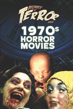 portada Decades of Terror 2023: 1970s Horror Movies (en Inglés)