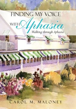 portada Finding my Voice With Aphasia: Walking Through Aphasia (in English)