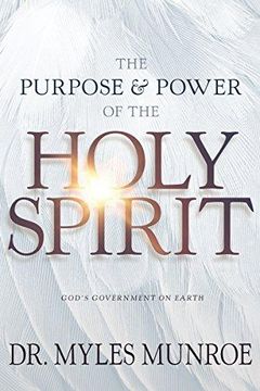 portada The Purpose and Power of the Holy Spirit: God's Government on Earth 