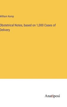 portada Obstetrical Notes, based on 1,000 Cases of Delivery 