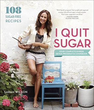 portada I Quit Sugar: Your Complete 8-Week Detox Program and Cookbook (en Inglés)