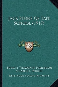 portada jack stone of tait school (1917) (in English)