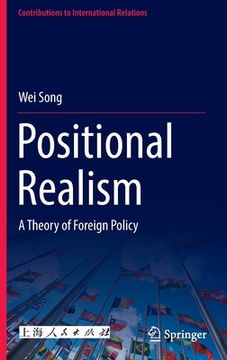 portada Positional Realism: A Theory of Foreign Policy