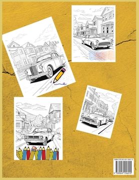 portada Classic Cars Coloring Book: Explore the Classic Era of Cars Through Coloring with 50 Coloring Pages (en Inglés)