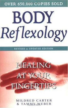 portada Body Reflexology Revised & Expanded: Healing at Your Fingertips (en Inglés)