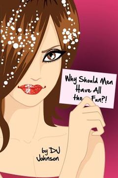 portada why should men have all the fun? (en Inglés)