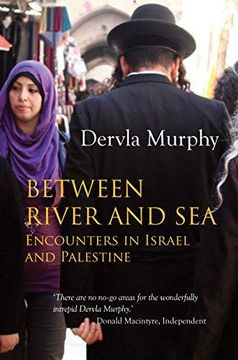 portada Between River and Sea: Encounters in Israel and Palestine (en Inglés)