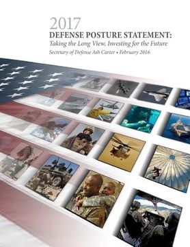 portada 2017 Defense Posture Statement: Taking the Long View, Investing for the Future (en Inglés)