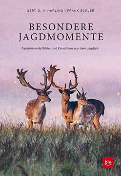portada Besondere Jagdmomente: Faszinierende Bilder und Einsichten aus dem Jagdjahr (in German)