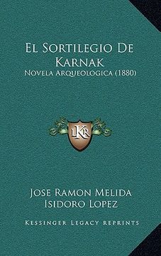 portada El Sortilegio de Karnak: Novela Arqueologica (1880)