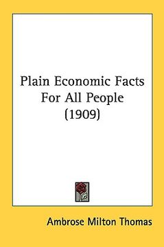 portada plain economic facts for all people (1909) (en Inglés)