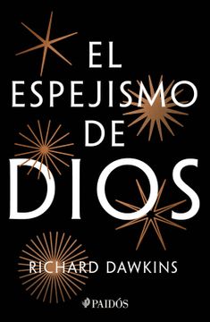 elegante Decepcionado Saca la aseguranza Libro El Espejismo de Dios, Richard Dawkins, ISBN 9786075691916. Comprar en  Buscalibre