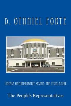 portada Liberia Administrative System: The Legislature (en Inglés)