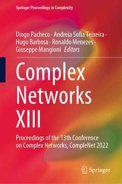 portada Complex Networks XIII: Proceedings of the 13th Conference on Complex Networks, Complenet 2022 (in English)