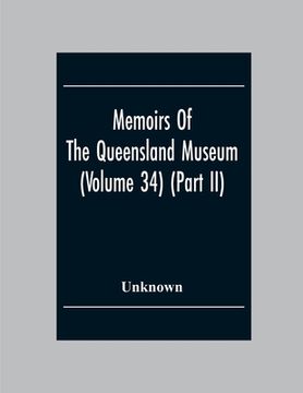 portada Memoirs Of The Queensland Museum (Volume 34) (Part Ii) (en Inglés)