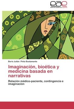 portada imaginaci n, bio tica y medicina basada en narrativas