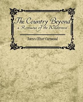 portada country beyond a romance of the wilderness