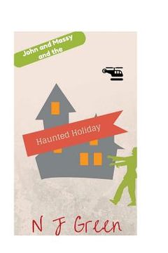portada John and Massy and the haunted holiday (en Inglés)