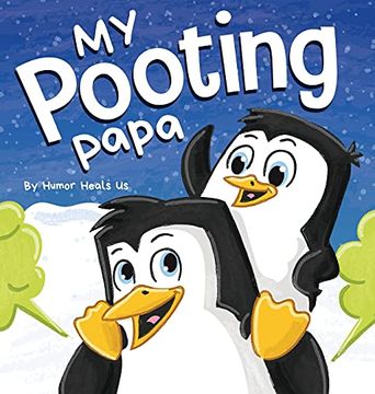 portada My Pooting Papa: A Funny Rhyming, Read Aloud Story Book for Kids and Adults About Farts, Perfect Father'S day Gift (23) (Farting Adventures) (en Inglés)