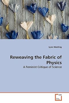 portada reweaving the fabric of physics (en Inglés)