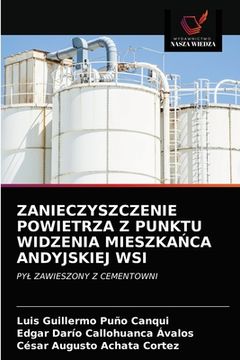 portada Zanieczyszczenie Powietrza Z Punktu Widzenia MieszkaŃca Andyjskiej WSI (en Polaco)