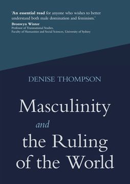 portada Masculinity and the Ruling of the World (en Inglés)