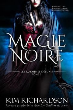 portada Magie Noire (Les Royaumes Désunis, Tome 3) (en Francés)