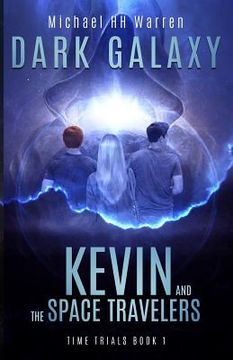 portada Kevin and the Space Travelers: Dark Galaxy (en Inglés)