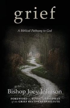 portada Grief: A Biblical Pathway to God (in English)