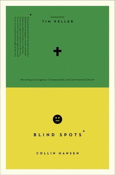 portada Blind Spots: Becoming a Courageous, Compassionate, and Commissioned Church