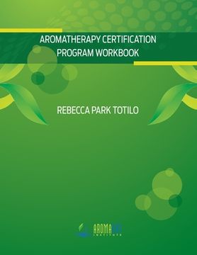 portada Aromatherapy Certification Program Workbook (in English)