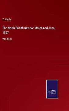 portada The North British Review: March and June, 1867: Vol. Xlvi (en Inglés)