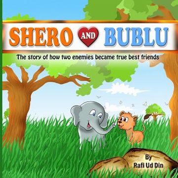portada Shero and Bublu: The Story of How Two Enemies Became True Best Friends (in English)
