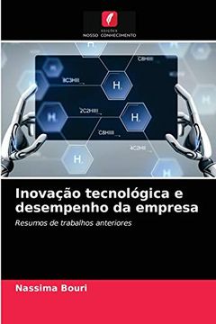 portada Inovação Tecnológica e Desempenho da Empresa: Resumos de Trabalhos Anteriores (en Portugués)