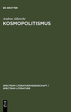 portada Kosmopolitismus: Weltbuergerdiskurse in Literatur, Philosophie und Publizistik um 1800 (en Alemán)