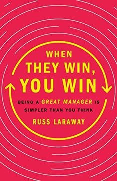 portada When They Win, you Win: Being a Great Manager is Simpler Than you Think (en Inglés)