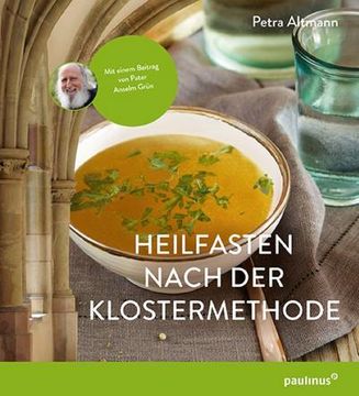 portada Heilfasten Nach der Klostermethode: Mit Einem Beitrag von Pater Anselm Grün (en Alemán)